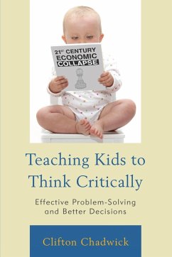 Teaching Kids to Think Critically - Chadwick, Clifton