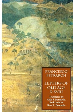 Letters of Old Age (Rerum Senilium Libri) Volume 2, Books X-XVIII - Petrarch, Francesco