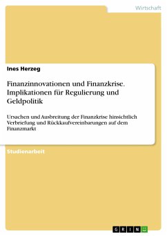 Finanzinnovationen und Finanzkrise. Implikationen für Regulierung und Geldpolitik (eBook, PDF)