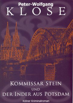 Kommissar Stein und der Inder aus Potsdam (eBook, ePUB) - Klose, Peter W