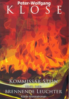 Kommissar Stein und der brennende Leuchter (eBook, ePUB) - Klose, Peter-Wolfgang