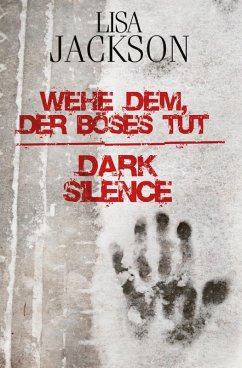 Wehe dem, der Böses tut / Dark Silence (eBook, ePUB) - Jackson, Lisa