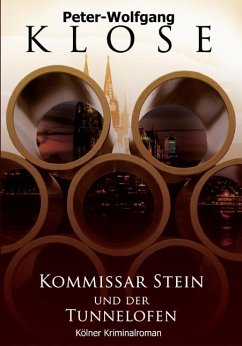 Kommissar Stein und der Tunnelofen (eBook, ePUB) - Klose, Peter W