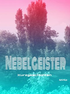 Nebelgeister (eBook, ePUB) - Müller, K.