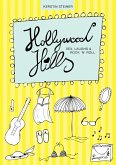 Hollywood Hills - Sex, Laughs & Rock 'n' Roll (eBook, ePUB)