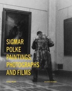 Sigmar Polke: Paintings, Photographs and Films