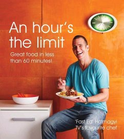 An Hour's the Limit: Great Food in Less Than 60 Minutes! - Halmagyi