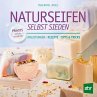 Naturseifen selbst sieden - Bild 1