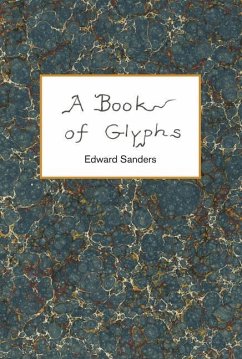 A Book of Glyphs - Sanders, Edward