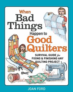 When Bad Things Happen to Good Quilters - Ford, Joan