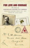For Love and Courage: The Letters of Lieutenant Colonel E.W. Hermon from the Western Front 1914-1917