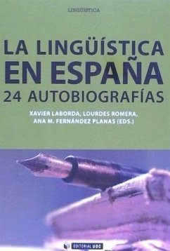 La lingüística en España : 24 autobiografías - Fernández Planas, Ana María; Laborda, Xavier; Romera Barrios, Lourdes