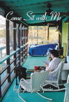 Cover Come Sit with Me ...and Listen to Stories I Want You to Hear...