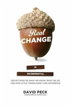 Real Change Is Incremental - Peck, David