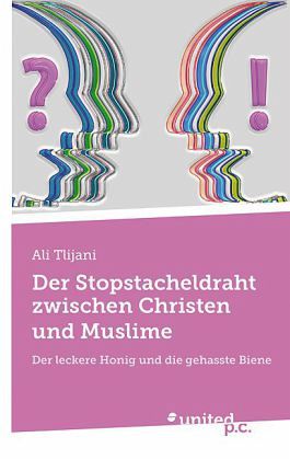 Der Stopstacheldraht zwischen Christen und Muslime Der Stopstacheldraht zwischen Christen und Muslime