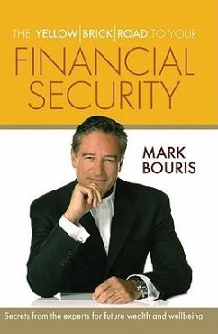 Yellow Brick Road to Your Financial Security - Bouris, Mark