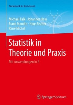 Statistik in Theorie und Praxis - Fischer, Hans;Falk, Michael;Marohn, Frank