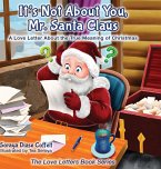 It's Not About You Mr. Santa Claus