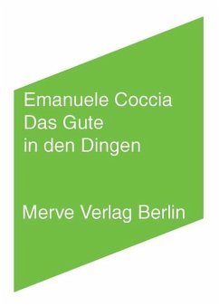 Das Gute in den Dingen - Coccia, Emanuele