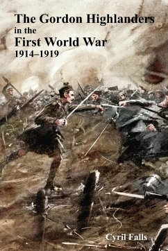 Gordon Highlanders in the First World War - Falls, Cyril