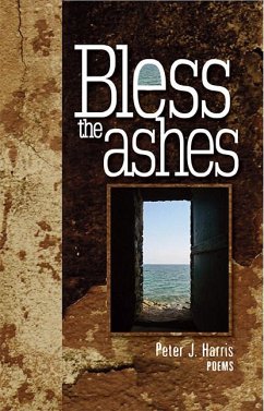 Bless the Ashes - Harris, Peter