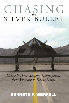 Chasing the Silver Bullet - Werrell, Kenneth P.