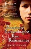 Rosemary for Remembrance & Rue for Repentance