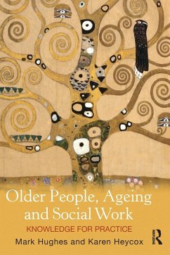 Older People, Ageing and Social Work - Heycox, Karen