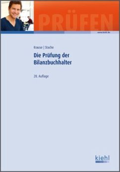 Die Prüfung der Bilanzbuchhalter - Krause, Günter; Stache, Ines