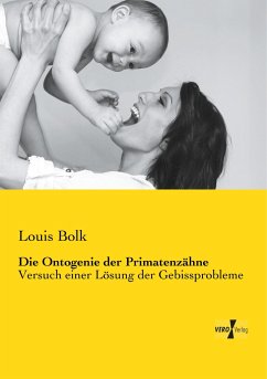 Die Ontogenie der Primatenzähne - Bolk, Louis