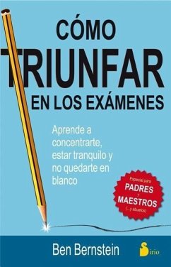 Como Triunfar En Los Examenes - Bernstein, Ben