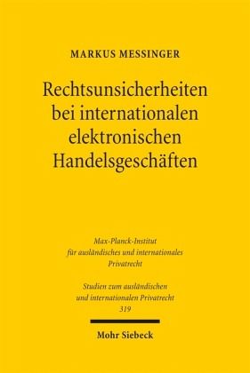 Rechtsunsicherheiten bei internationalen elektronischen Handelsgeschäften