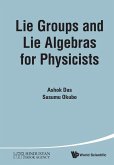 LIE GROUPS AND LIE ALGEBRAS FOR PHYSICISTS LIE GROUPS AND LIE ALGEBRAS FOR PHYSICISTS