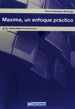 Máxima, un enfoque práctico - Arboledas Brihuega, David . . . [et al.