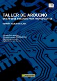 Taller de Arduino : un enfoque práctico para principiantes