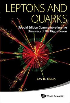 Leptons and Quarks (Special Edition Commemorating the Discovery of the Higgs Boson) - Okun, Lev Borisovich