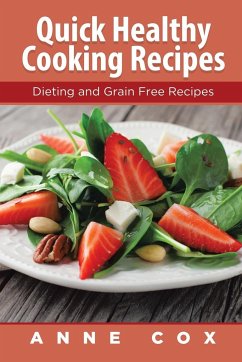 Quick Healthy Cooking Recipes - Cox, Anne; Reed Katherine