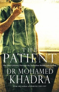The Patient: One Man's Journey Through the Australian Health-Care System - Khadra, Mohamed