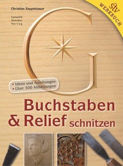 Buchstaben & Relief schnitzen - Zeppetzauer, Christian