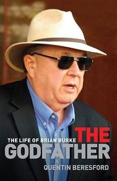 Godfather: The Life of Brian Burke - Beresford, Quentin