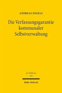 Die Verfassungsgarantie kommunaler Selbstverwaltung - Engels, Andreas