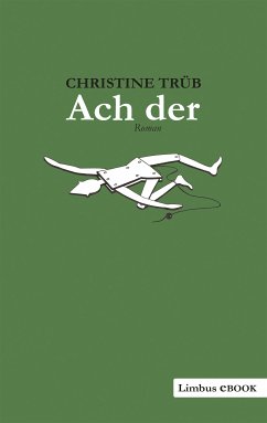 Ach der (eBook, ePUB) - Trüb, Christine