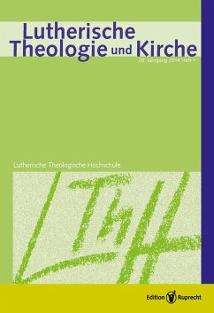Lutherische Theologie und Kirche 1/2014 - Einzelkapitel (eBook, PDF) Cover Lutherische Theologie und Kirche 1/2014 - Einzelkapitel (eBook, PDF)