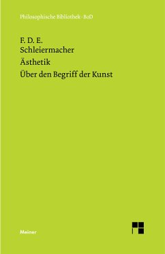 Ästhetik (1819/25). Über den Begriff der Kunst (1831/32) (eBook, PDF) - Schleiermacher, Friedrich Daniel Ernst