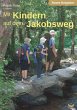 Mit Kindern auf dem Jakobsweg (eBook,... - Bild 1