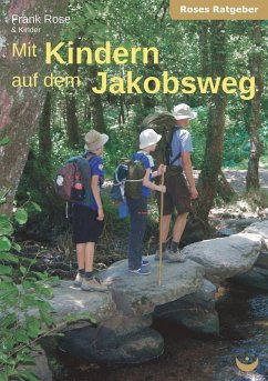 Mit Kindern auf dem Jakobsweg (eBook, ePUB) - Rose, Frank