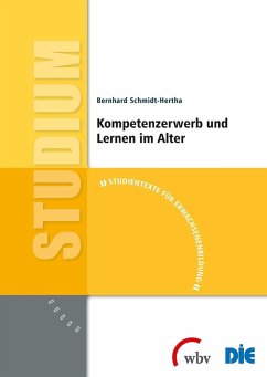 Kompetenzerwerb und Lernen im Alter - Schmidt-Hertha, Bernhard