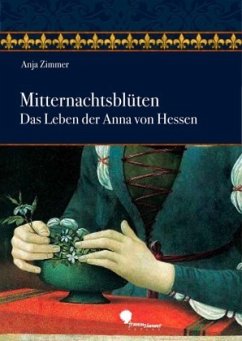 Cover Mitternachtsblüten - Das Leben der Anna von Hessen
