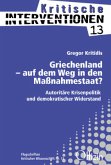 Griechenland - auf dem Weg in den Maßnahmestaat?