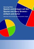 Sparen und Anlegen auf den Spuren von Harry Browne - einfach und sicher